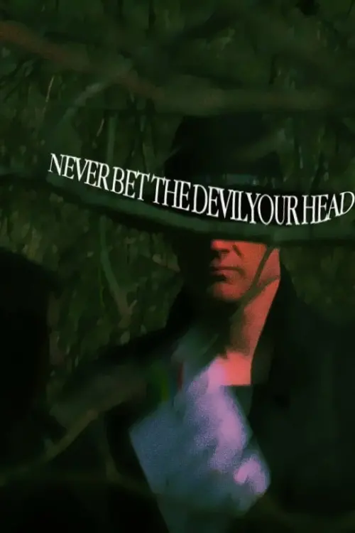 Постер до фільму "Never Bet the Devil Your Head"