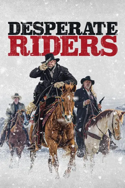 Постер до фільму "Desperate Riders 2022"