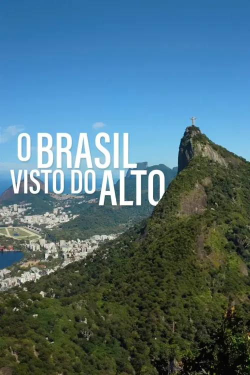 Постер до фільму "Brasil Visto do Alto"