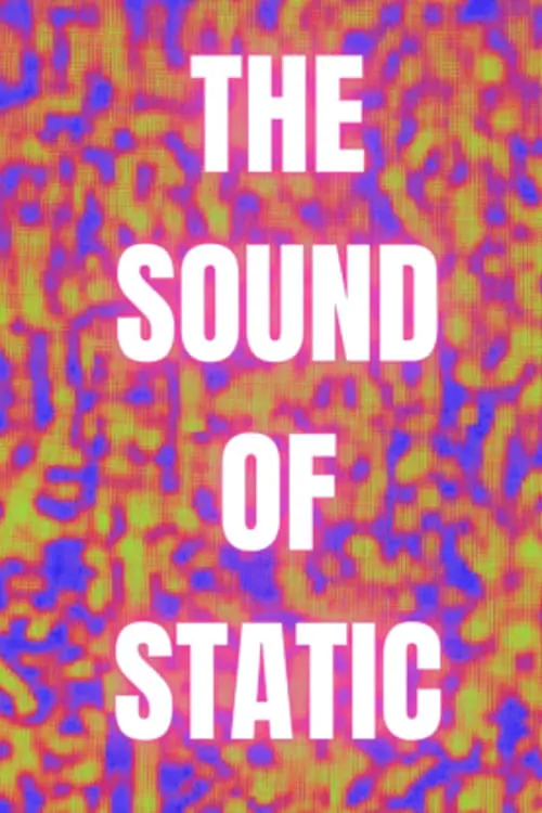 Постер до фільму "The Sound of Static"