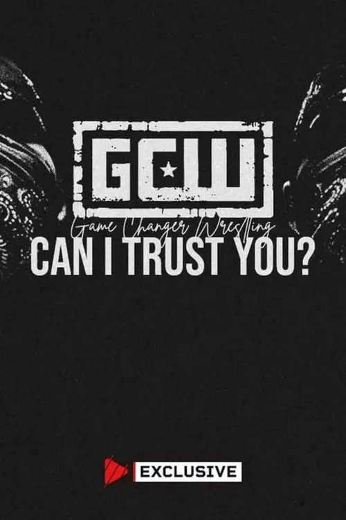 Постер до фільму "GCW Can I Trust You 2024"