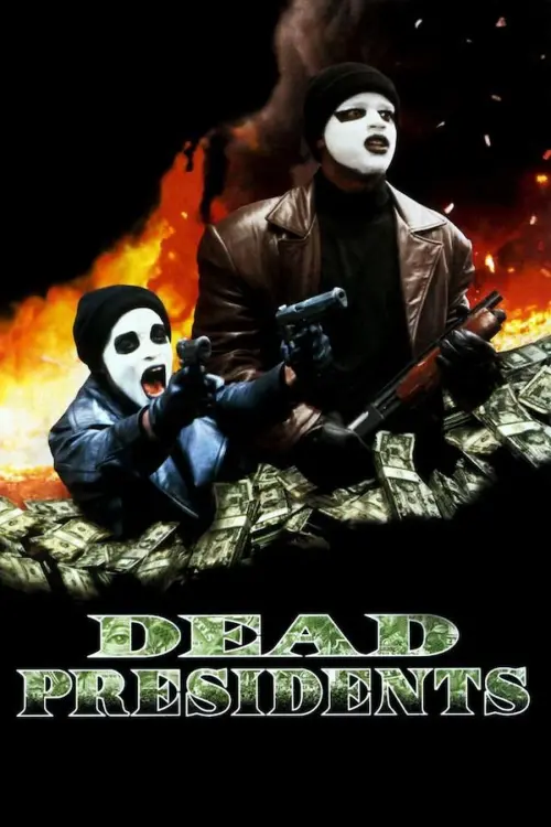 Постер до фільму "Dead Presidents"