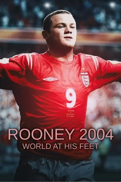 Постер до фільму "Rooney 2004: World At His Feet"