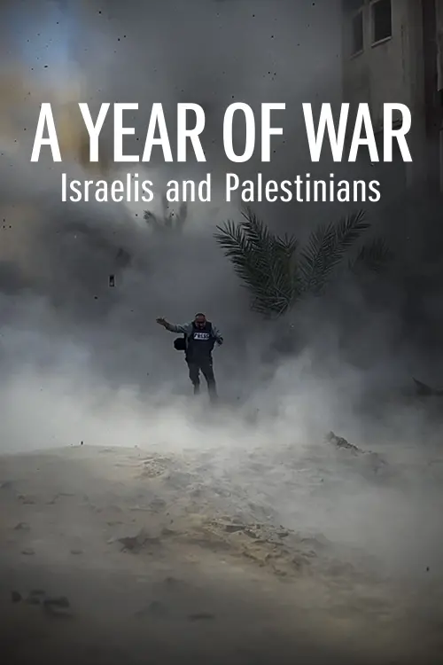 Постер до фільму "A Year of War: Israelis and Palestinians"