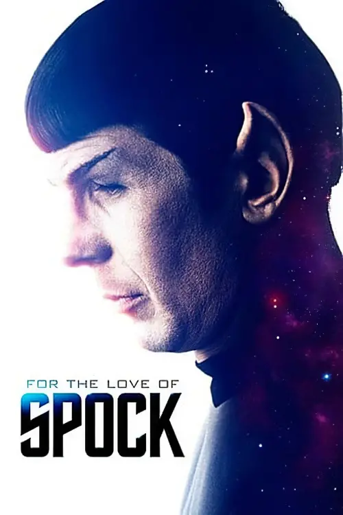 Постер до фільму "For the Love of Spock"
