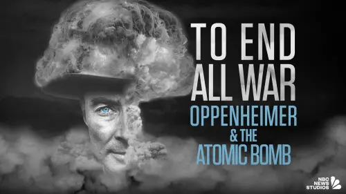 Відео до фільму To End All War: Oppenheimer & the Atomic Bomb | Official Trailer