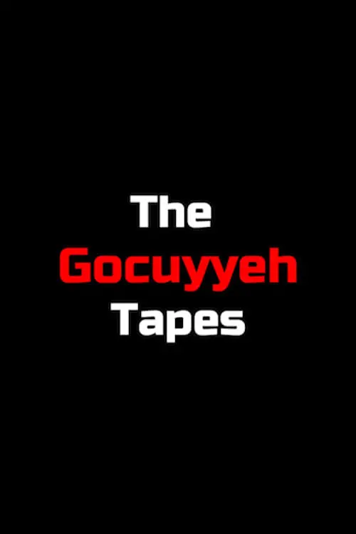 Постер до фільму "The Gocuyyeh Tapes"