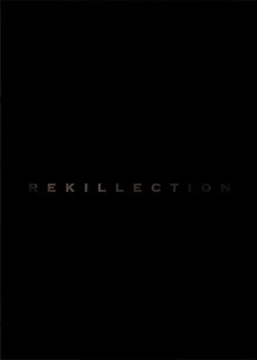 Постер до фільму "Rekillection"