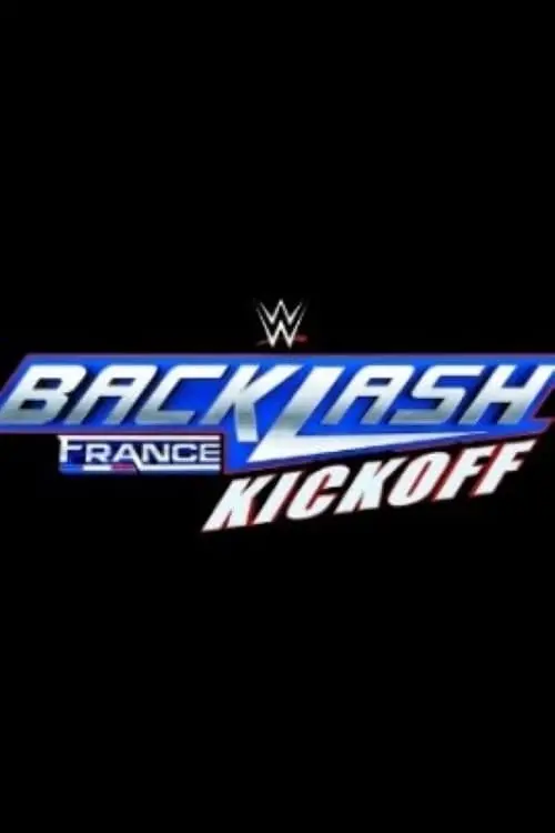 Постер до фільму "WWE Backlash France Kickoff 2024"