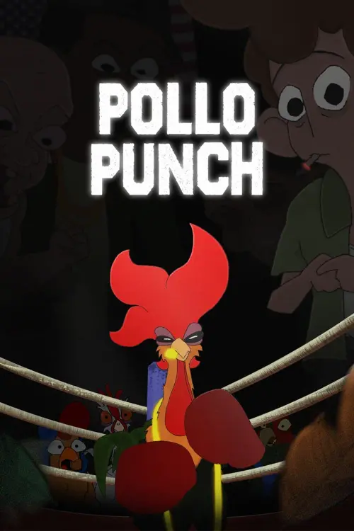 Постер до фільму "Pollo Punch"