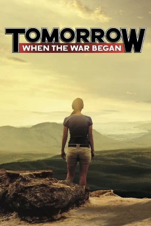 Постер до фільму "Завтра: Коли почалася війна"