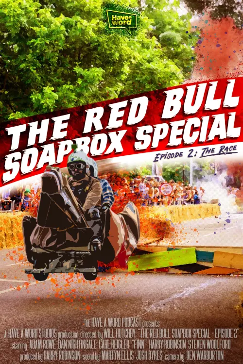 Постер до фільму "Have A Word: The Red Bull Soapbox Special - Episode 2"