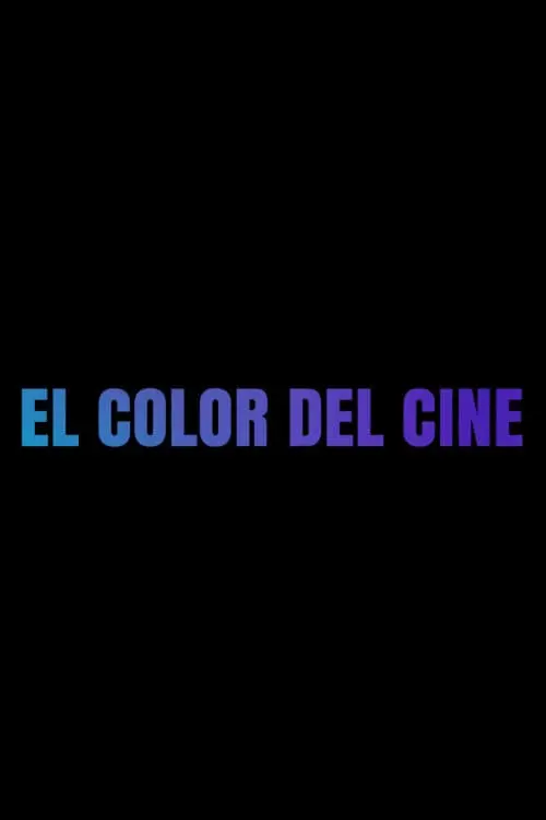 Постер до фільму "El color del cine"