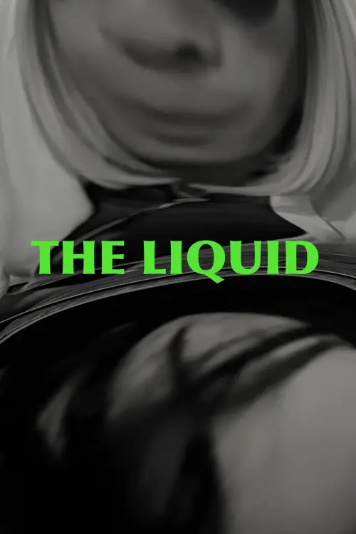 Постер до фільму "The Liquid"