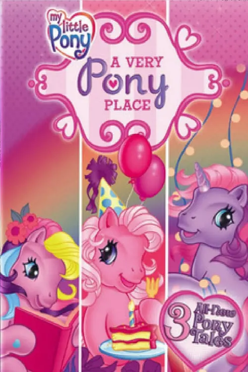 Постер до фільму "My Little Pony: A Very Pony Place"