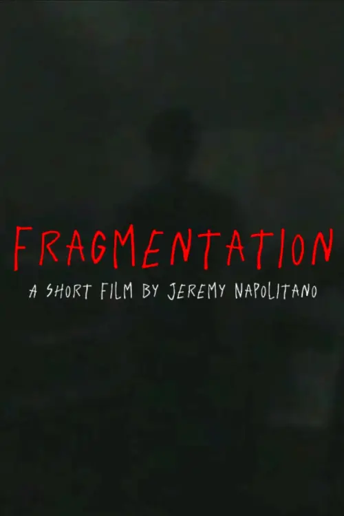 Постер до фільму "Fragmentation"