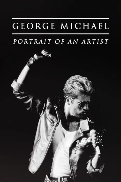 Постер до фільму "George Michael: Portrait of an Artist"