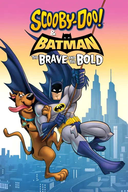 Постер до фільму "Scooby-Doo! & Batman: The Brave and the Bold"