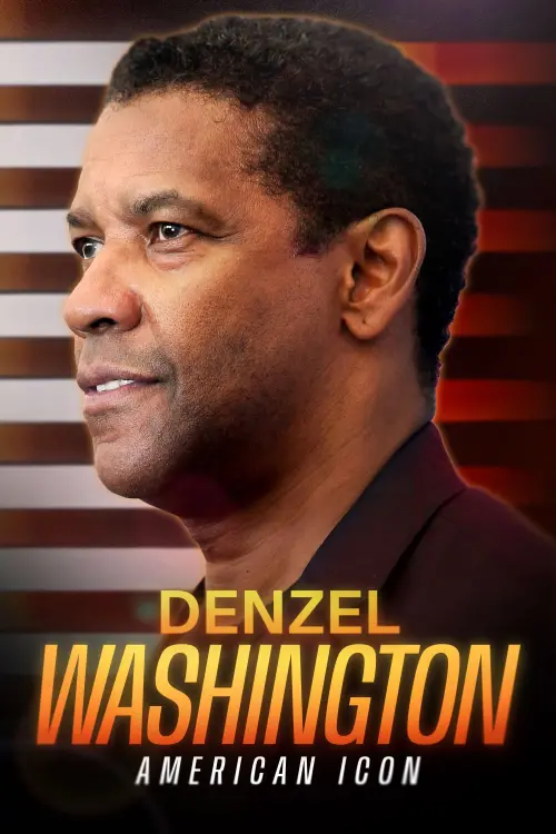 Постер до фільму "Denzel Washington: American Icon"