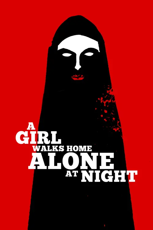 Постер до фільму "A Girl Walks Home Alone at Night"