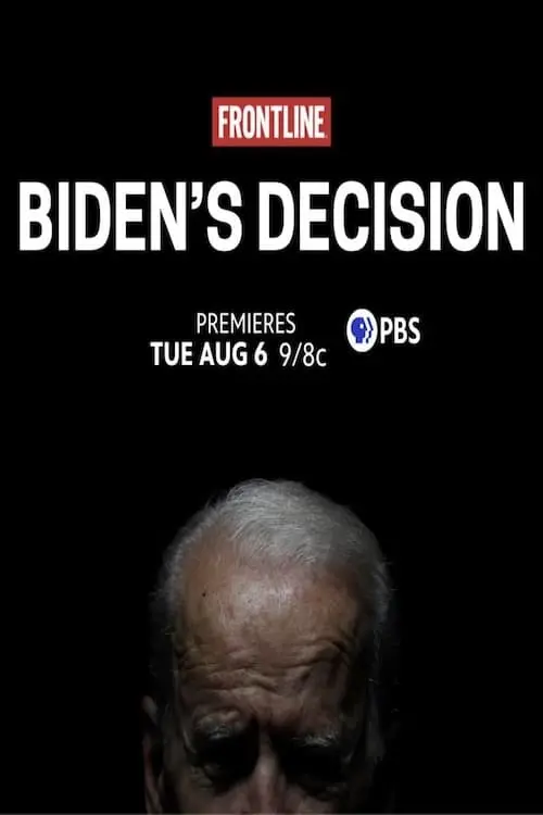 Постер до фільму "Frontline: Biden’s Decision"