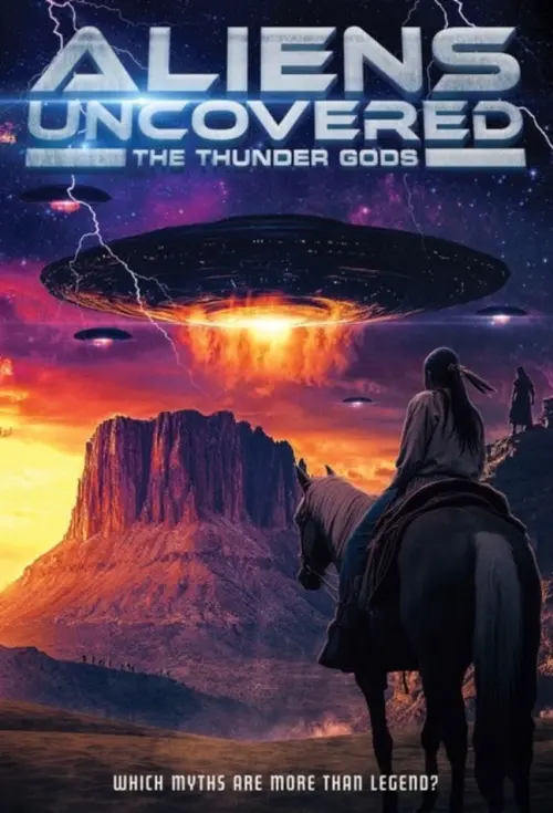 Постер до фільму "Aliens Uncovered: The Thunder Gods"