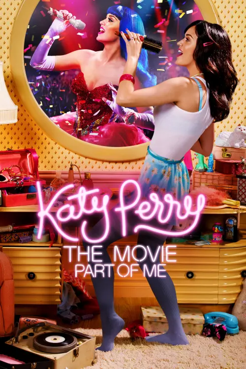 Постер до фільму "Katy Perry: Part of Me"