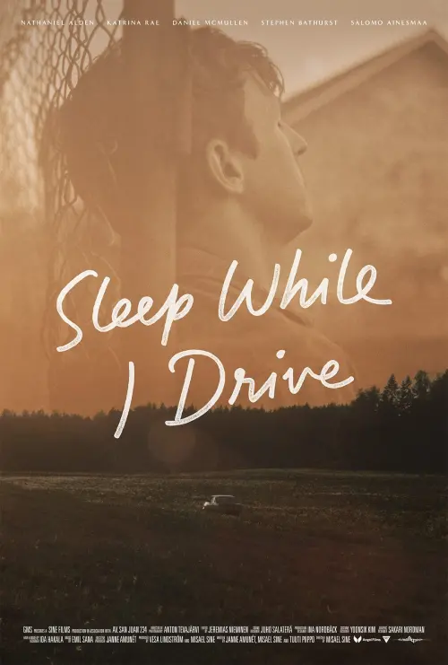 Постер до фільму "Sleep While I Drive"