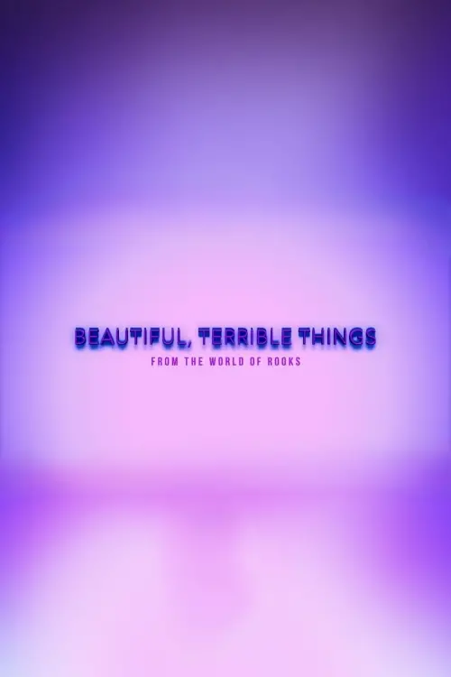 Постер до фільму "Beautiful, Terrible Things"