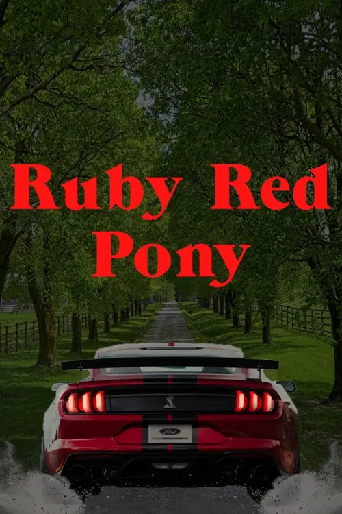 Постер до фільму "Ruby Red Pony"