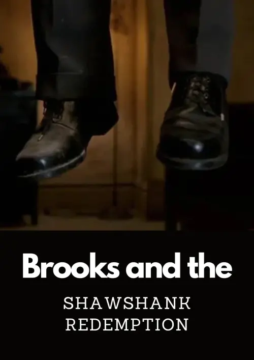 Постер до фільму "Brooks and the Shawshank Redemption"