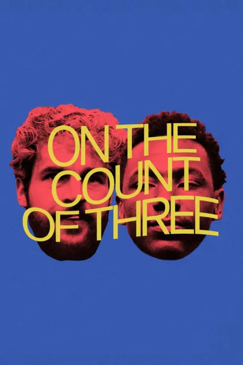 Постер до фільму "On the Count of Three"