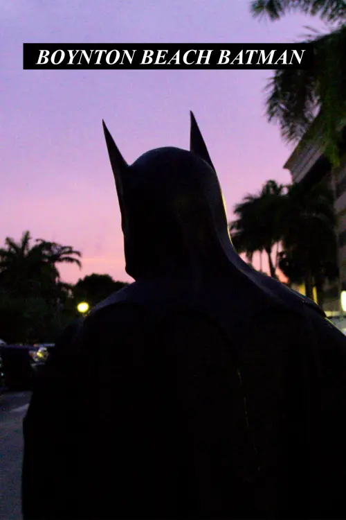 Постер до фільму "Boynton Beach Batman"