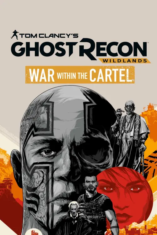 Постер до фільму "Tom Clancy’s Ghost Recon Wildlands: War Within The Cartel"