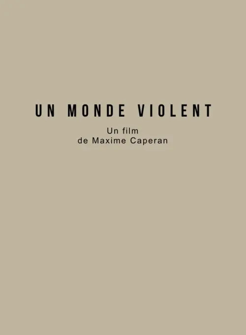 Постер до фільму "Un monde violent"