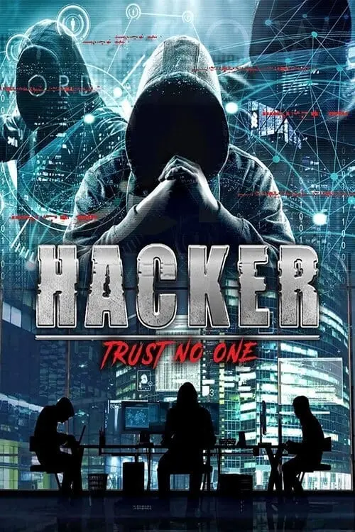 Постер до фільму "Hacker: Trust No One"