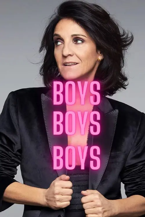 Постер до фільму "Florence Foresti : Boys Boys Boys"