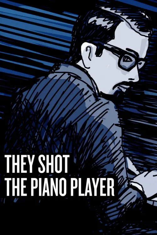 Постер до фільму "They Shot the Piano Player"