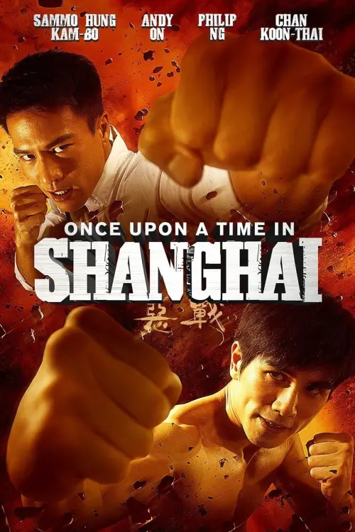 Постер до фільму "Once Upon a Time in Shanghai"