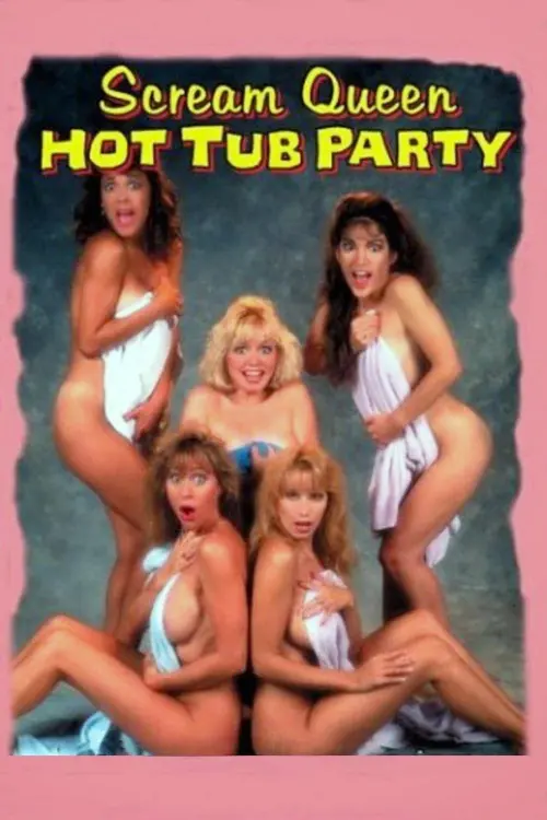 Постер до фільму "Scream Queen Hot Tub Party"