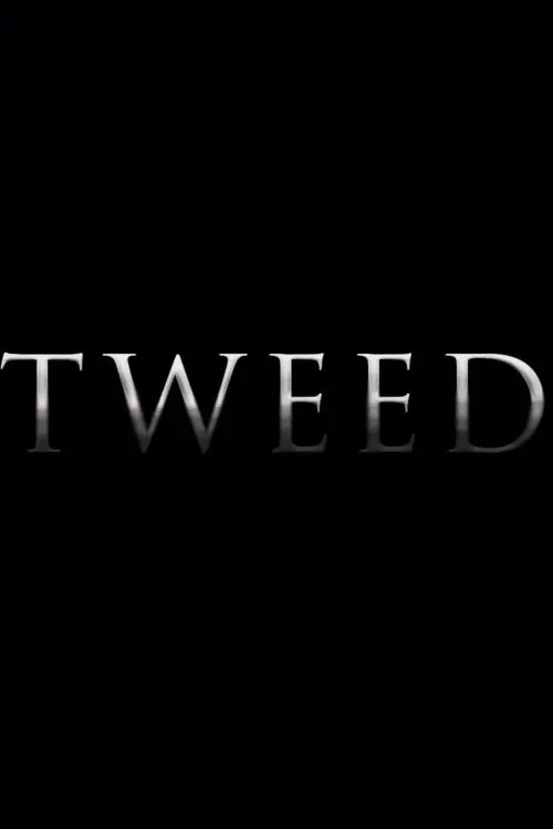 Постер до фільму "Tweed"