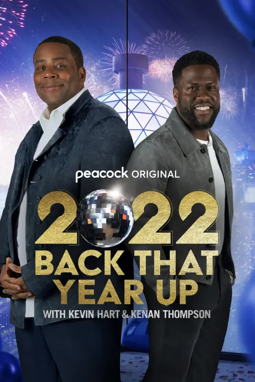 Постер до фільму "2022 Back That Year Up with Kevin Hart & Kenan Thompson"