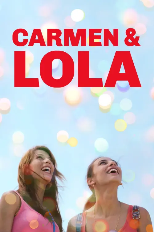 Постер до фільму "Carmen & Lola"