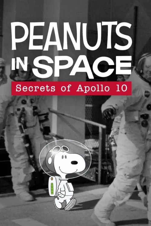 Постер до фільму "Peanuts in Space: Secrets of Apollo 10"
