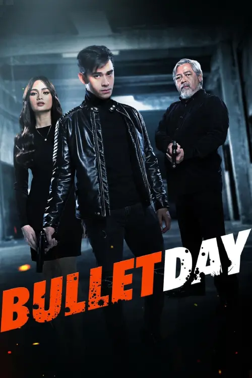 Постер до фільму "Bullet Day"