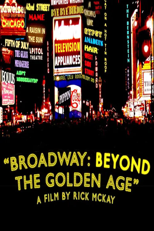 Постер до фільму "Broadway: Beyond the Golden Age"