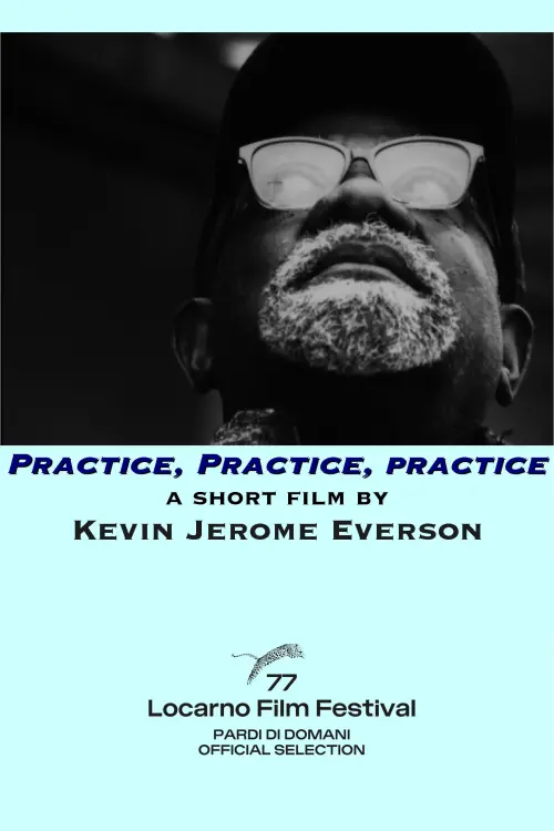 Постер до фільму "Practice, Practice, Practice"