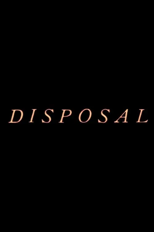 Постер до фільму "Disposal"