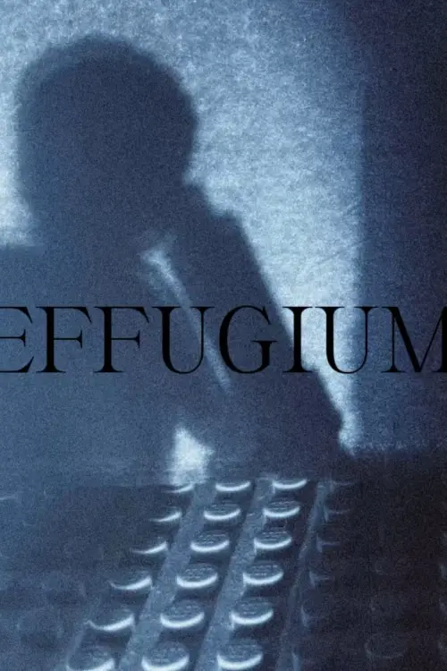 Постер до фільму "Effugium"