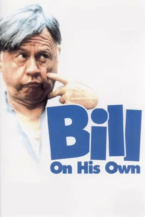 Постер до фільму "Bill: On His Own"